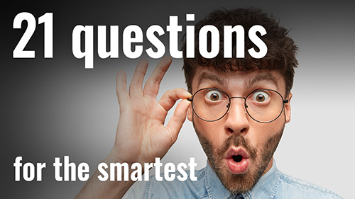 Erudition Quiz  |   21 Questions for the Smartest